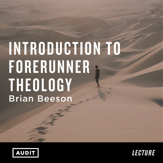 Introduction to Forerunner Theology | Brian Beeson